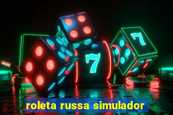 roleta russa simulador